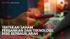 Tertekan Saham Perbankan dan Teknologi, IHSG Berbalik Arah,(Sumber: IDX CHANNEL)