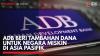ADB Beri Tambahan Dana untuk Negara Miskin di Asia Pasifik,(Sumber: IDX CHANNEL)
