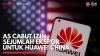 AS Cabut Izin Sejumlah Ekspor untuk Huawei China,(Sumber: IDX CHANNEL)
