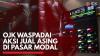 OJK Waspadai Aksi Jual Asing di Pasar Modal,(Sumber: IDX CHANNEL)