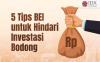 Ini Lima Tips BEI untuk Hindari Investasi Bodong