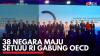 38 Negara Maju Setuju RI Gabung OECD. (Sumber : IDX Channel)