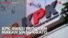 KPK Awasi Program Makan Siang Gratis,(Sumber: IDX CHANNEL)