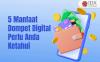 5 Manfaat Dompet Digital yang Perlu Anda Ketahui