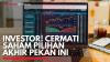 Investor! Cermati Saham Pilihan Akhir Pekan ini. Sumber : IDX Channel)
