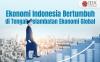 Kemenperin Sebut Ekonomi Indonesia Terus Bertumbuh di Tengah Pelambatan Ekonomi Global