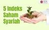 Inilah 5 Indeks Saham Syariah