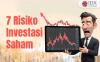 7 Risiko Investasi Saham dan Cara Mengatasinya