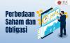 Perbedaan Saham dan Obligasi yang Perlu Anda Ketahui