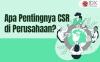Pentingnya CSR dalam Membangun Reputasi Perusahaan