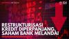 Restrukturisasi Kredit Diperpanjang, Saham Bank Melandai. (Sumber : IDX Channel)