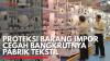 Proteksi Barang Impor Cegah Bangkrutnya Pabrik Tekstil. (Sumber : IDX Channel)