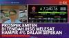 Prospek Emiten di Tengah IHSG Melesat Hampir 4% Dalam Sepekan. (Sumber : IDX Channel)