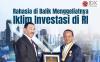 Menilik Rahasia di Balik Menggeliatnya Iklim Investasi di RI