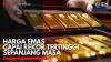Harga Emas Capai Rekor Tertinggi Sepanjang Masa,(Sumber: IDX CHANNEL)