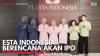 Esta Indonesia Berencana akan IPO. (Sumber : IDX Channel)