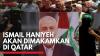 Ismail Haniyeh Akan Dimakamkan di Qatar,(Sumber: IDX CHANNEL)