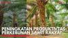 Peningkatan Produktifitas Perkebunan Sawit Rakyat. (Sumber : IDX Channel)