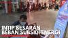 Intip Besaran Beban Subsidi Energi. (Sumber : IDX Channel)