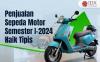 Naik Tipis, Penjualan Sepeda Motor Semester I-2024 Capai 3,7 Juta Unit