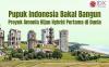 Pupuk Indonesia Bakal Bangun Proyek Amonia Hijau Hybrid Pertama di Dunia