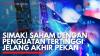 Simak! Saham dengan Penguatan Tertinggi Jelang Akhir Pekan. (Sumber : IDX Channel)