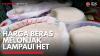 Harga Beras Melonjak Lampaui HET. (Sumber : IDX Channel)