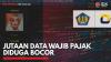 Jutaan Data Wajib Pajak Diduga Bocor,(Sumber: IDX CHANNEL)