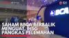 Saham BBCA Berbalik Menguat, IHSG Pangkas Pelemahan. (Sumber : IDX Channel)