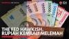 The Fed Hawkish, Rupiah Kembali Melemah. (Sumber : IDX Channel)