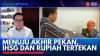 Menuju Akhir Pekan, IHSG dan Rupiah Tertekan. (Sumber : IDX Channel)