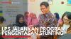 LPS Jalankan Program Pengentasan Stunting. (Sumber : IDX Channel)