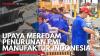 Upaya Meredam Penurunan PMI Manufaktur Indonesia. (Sumber : IDX Channel)