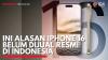 Ini Alasan iPhone 16 Belum Dijual Resmi di Indonesia. (Sumber : IDX Channel)