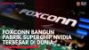 Foxconn Bangun Pabrik Superchip Nvidia Terbesar di Dunia,(Sumber: IDX CHANNEL)