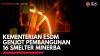 Kementerian ESDM Genjot Pembangunan 16 Smelter Minerba,(Sumber: IDX CHANNEL)