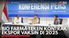 Bio Farma Teken Kontrak Ekspor Vaksin di 2025. (Sumber : IDX Channel)
