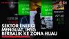 Sektor Energi Menguat, IHSG Berbalik ke Zona Hijau. (Sumber : IDX Channel)