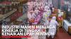 Industri Mamin Menjaga Kinerja di Tengah Kenaikan Upah Minimum. (Sumber : IDX Channel)