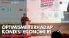 Optimisme Terhadap Kondisi Ekonomi RI,(Sumber: IDX CHANNEL)