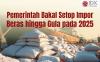 Pemerintah Bakal Setop Impor Beras hingga Gula pada 2025