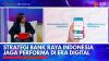 Strategi Bank Raya Indonesia Jaga Performa di Era Digital,(Sumber: IDX CHANNEL)