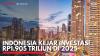 Indonesia Kejar Investasi Rp1.905 Triliun di 2025. (Sumber : IDX Channel)