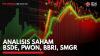 Analisis Saham BSDE, PWON, BBRI, SMGR,(Sumber: IDX CHANNEL)