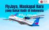 FlyJaya, Maskapai Baru yang Bakal Hadir di Indonesia
