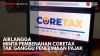 Airlangga Minta Pembenahan Coretax Tak Ganggu Penerimaan Pajak,(Sumber: IDX CHANNEL)