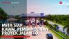 META Siap Kawal Pembangunan Proyek Jalan Tol,(Sumber: IDX CHANNEL)