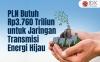 PLN Butuh Rp3.760 Triliun Bangun Jaringan Transmisi Energi Hijau