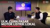Ulik Cuan Pasar Motor Listrik Lokal. (Sumber : IDX Channel)
