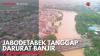 Jabodetabek Tanggap Darurat Banjir. (Sumber : IDX Channel)